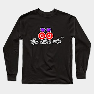 Go The extra Mile Long Sleeve T-Shirt